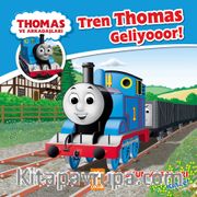 Thomas ve Arkadaşları / Tren Thomas Geliyooor!
