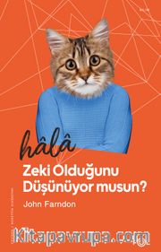 Hala Zeki Olduğunu Düşünüyor musun? 