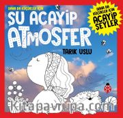 Daha Da Küçükler İçin Şu Acayip Atmosfer