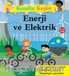 Kendin Keşfet / Enerji Ve Elektrik