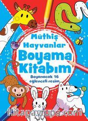 Müthiş Hayvanlar Boyama Kitabım