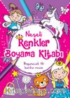 Neşeli Renkler Boyama Kitabı