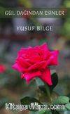 Gül Dağından Esinler