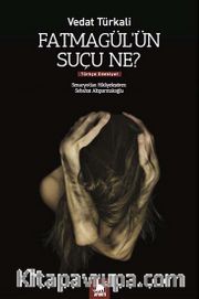 Fatmagül'ün Suçu Ne?