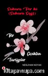 Sakura Gözüyle : Bir Çiçekten Tavsiyeler