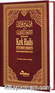 Nevevî Kırk Hadis <br /> Hükümden Hikmete