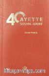 40 Ayette Sosyal Hayat