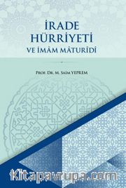 İrade Hürriyeti ve İmam Maturidi