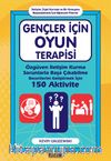 Gençler İçin Oyun Terapisi 