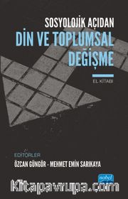 Sosyolojik Açıdan Din ve Toplumsal Değişme El Kitabı