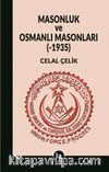 Masonluk ve Osmanlı Masonları (-1935)