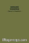 Gerçek Üzerine