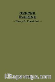 Gerçek Üzerine