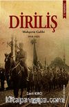 Diriliş & Mahşerin Galibi (1918-1925)