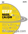 Uzay Nasıl Çalışır (Ciltli) / DK Nasıl Çalışır Serisi