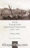 Son Trabzon İmparatorluğu (1204-1461)