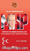 MHP & The 50th Anniversary Of Mhp (Nmp) In The Turkish Political Life (By The Highlights Of Events, Concepts And Symbols)
