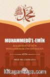 Muhammedü’l-Emîn & Allah Resûlü’nün Peygamberlik Öncesi Hayatı