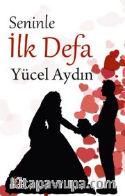 Seninle İlk Defa