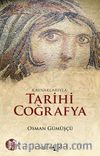 Kaynaklarıyla Tarihi Coğrafya