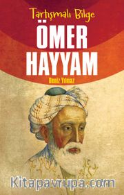 Tartışmalı Bilge Ömer Hayyam