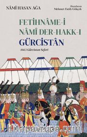 Fetihname-İ Nami Der-Hakk-ı Gürcistan 1663 Gürcistan Seferi