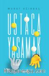 Ustaca Yaşamak