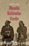 Mesela Kelimeler Vardır