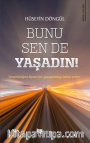 Bunu Sen De Yaşadın!
