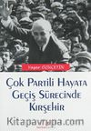 Çok Partili Hayata Geçiş Sürecinde Kırşehir