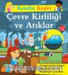 Kendin Keşfet / Çevre Kirliliği ve Atıklar