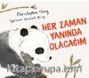 Her Zaman Yanında Olacağım