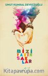 Bizi Yarın Saklar 