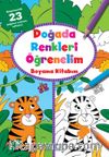 Doğada Renkleri Öğrenelim Boyama Kitabım
