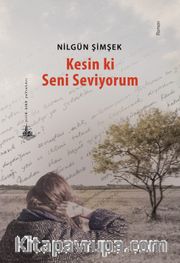 Kesin ki Seni Seviyorum