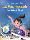 Nazdan Spor'a Pas 2 / İlk Maç Heyecanı