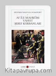 Af ile Mahkûm yahut Şeref Kurbanları (Cep Boy)