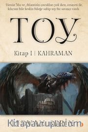 Toy <br /> Kitap 1 / Kahraman