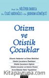 Otizm ve Otistik Çocuklar