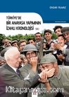 Türkiye’de Bir Anayasa Yapımının İzahlı Kronolojisi (1961)