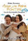 Anne ve Baba Eğitimi & Çocuk Eğitimindeki Sinapslar