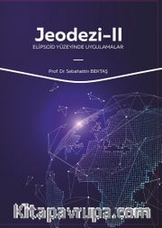 Jeodezi 2 <br /> Elipsoid Yüzeyinde Uygulamalar 