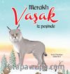 Meraklı Vaşak İz Peşinde