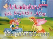 Arkadaşlarım Tek Boynuzlu Atlar