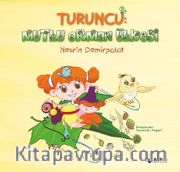 Turuncu: 2 Mutlu Orman Ülkesi