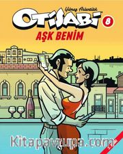 Otisabi 8 - Aşk Benim