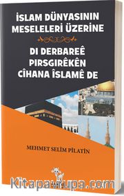 İslam Dünyasının Meseleleri Üzerine