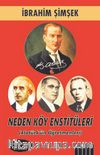 Neden Köy Enstitüleri (Atatürk’ün Öğretmenleri)