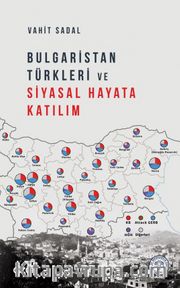 Bulgaristan Türkleri ve Siyasal Hayata Katılım