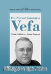 Dr. Nevzat Gündağ'a Vefa & Tarih, Kültür ve Sanat Yazıları